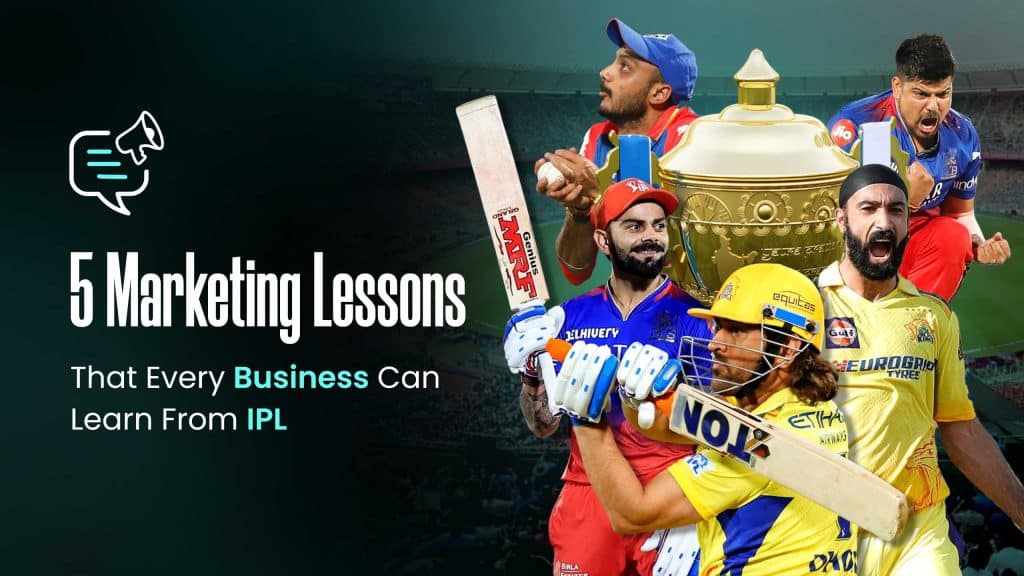 5 marketing lessons that every business should learn from IPL