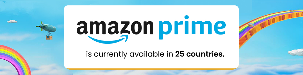 Amazon Prime is available in 25 countries