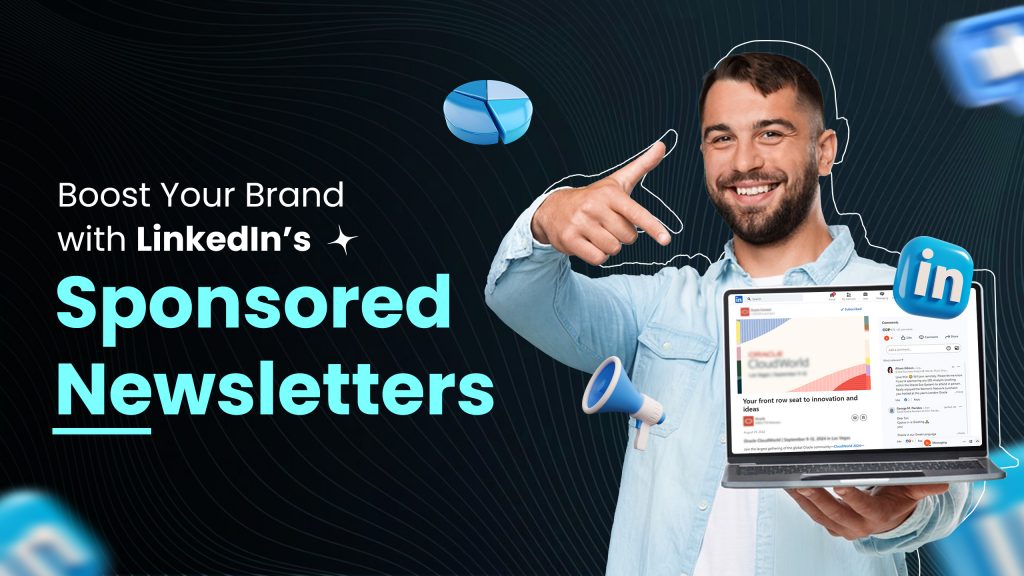 Boost Your Brand with LinkedIn’s Sponsored Newsletters Banner