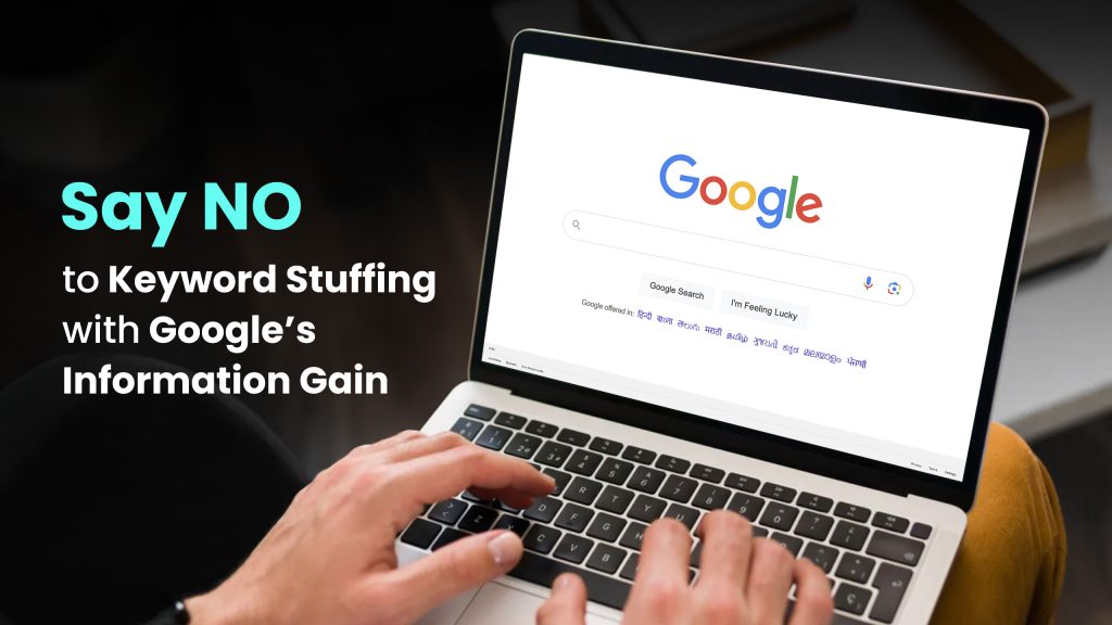 Say NO to Keyword Stuffing with Google’s Information Gain