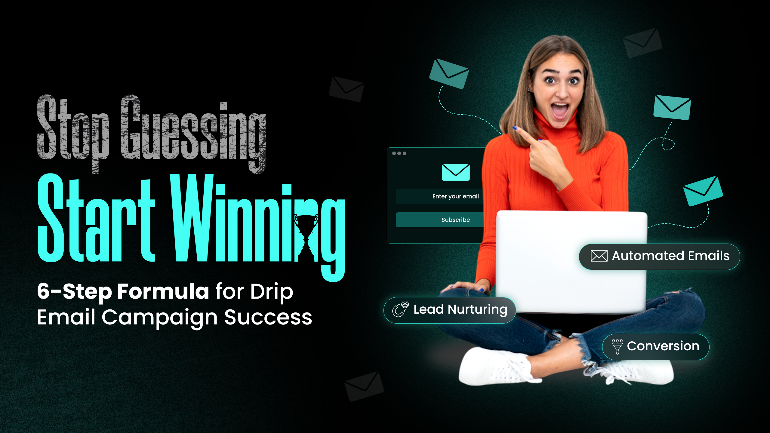 6-Step Formula for Drip Email Campaign Success (No Experience Needed!)