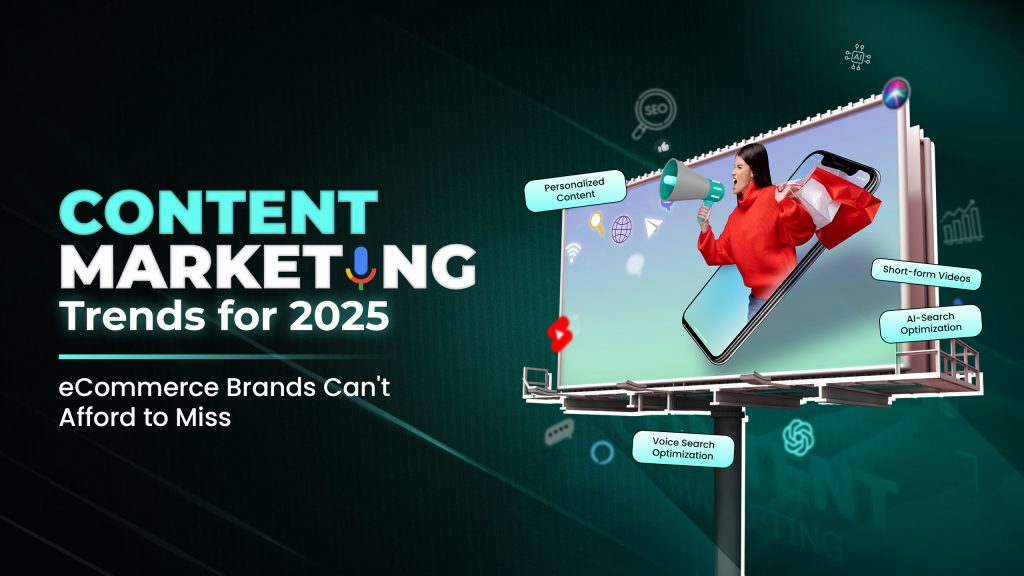 Content Marketing Trends for 2025